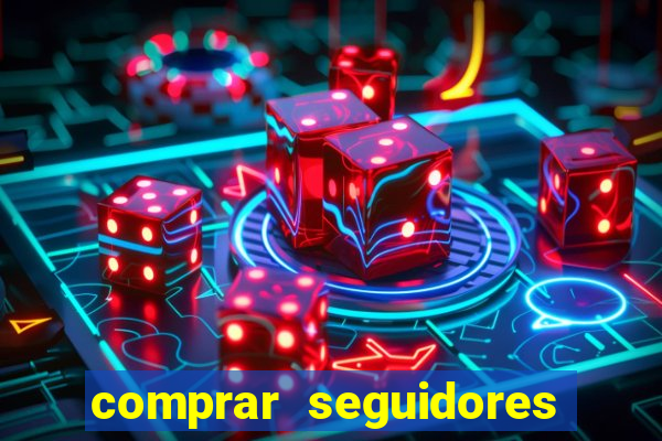 comprar seguidores barato instagram